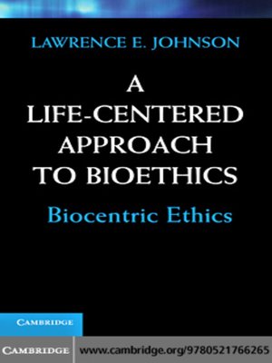 cover image of A Life-Centered Approach to Bioethics